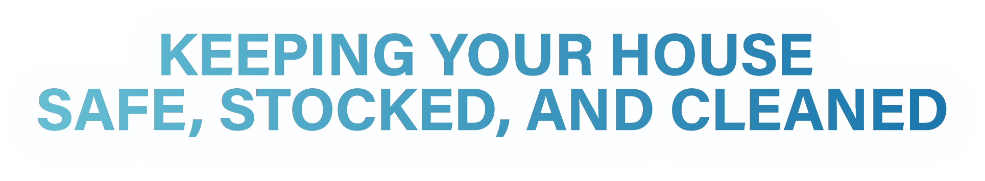 Keeping- your-house-safe-stocked-and-cleaned